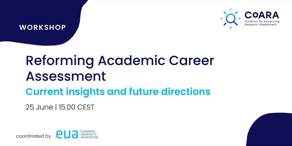 CoARA Working Group on Reforming Academic Career Assessment Workshop